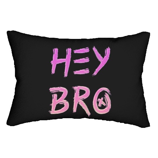 Hey Bro design in pink colors Lumbar Pillows