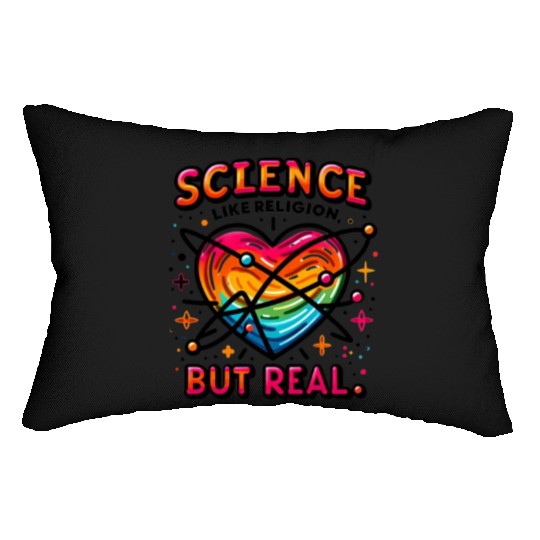 science like religion, but real Atheist Atheism Lumbar Pillows