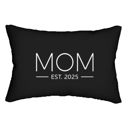 Mommy 2025 Mom est 2025 Mom to be 2025 Mom 2025 Lumbar Pillows