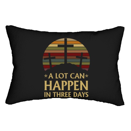 A Lot Can Happen In Three Days Lumbar Pillows