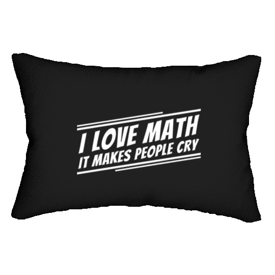 I Love Math Funny Math Teacher Lumbar Pillows