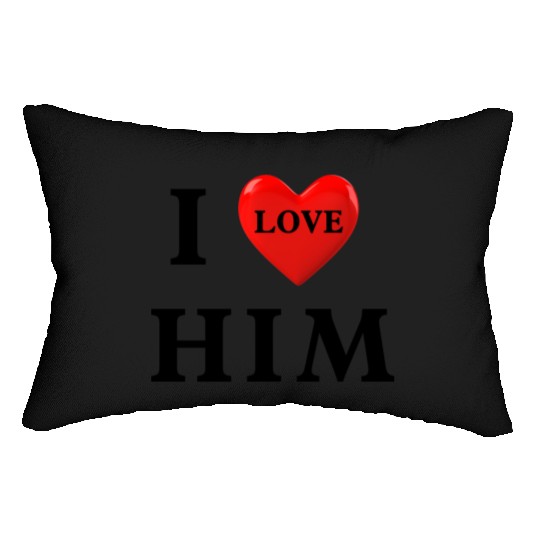 i love him Valentine's Day Lumbar Pillows