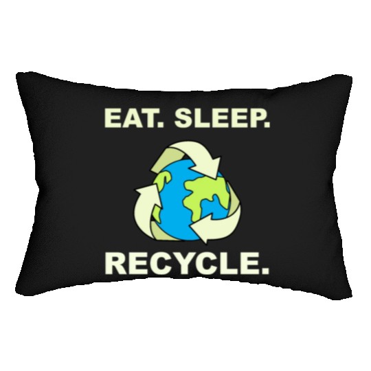 Eat Sleep Recycle Save Planet Earth Climate Change Lumbar Pillows