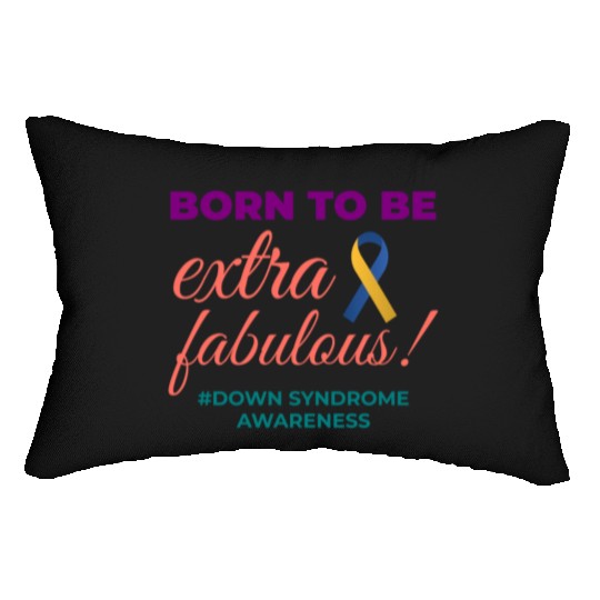 Down Syndrome Awareness Extra Fabulous Lumbar Pillows