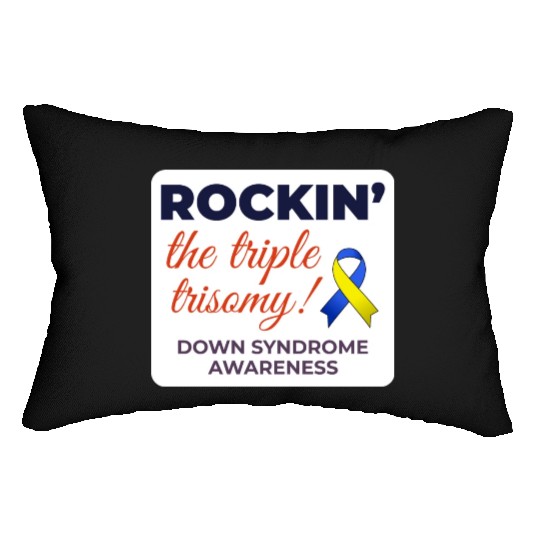 Down Syndrome Awareness Triple Trisomy Rock Lumbar Pillows