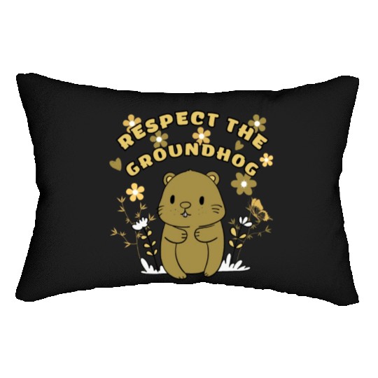 Respect The Groundhog,FUNNY Groundhog Lumbar Pillows