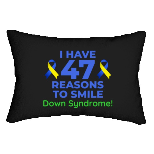 Down Syndrome Awareness 47 Reasons to Smile Lumbar Pillows