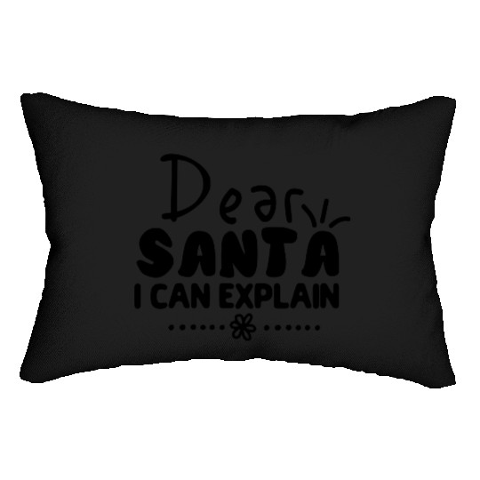 Dear Santa I Can Explain Lumbar Pillows