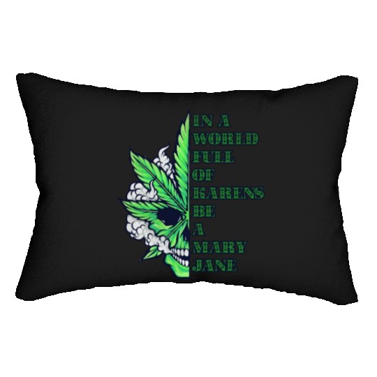 In a world full of Karens be a Mary Jane Lumbar Pillows