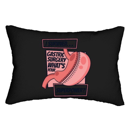 I Survived Gastric Surgery Gastric Bypass Gastric Lumbar Pillows