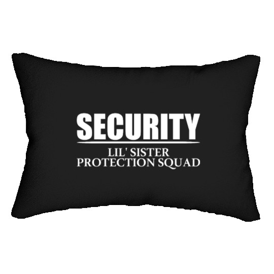 Security Lil' Sister Protection Squad Big Brother Lumbar Pillows