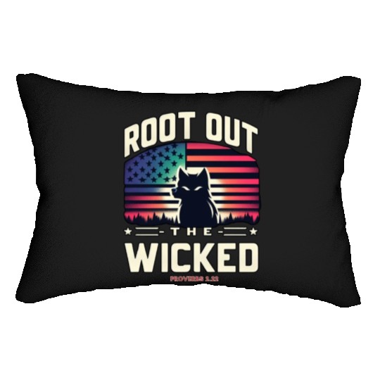 ROOT OUT THE WICKED PROVERBS 2:22 2024 ELECTION Lumbar Pillows