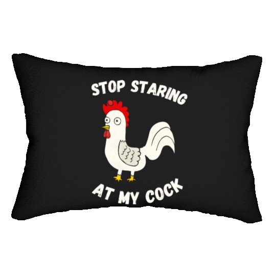 Stop Staring At My Cock Lumbar Pillows