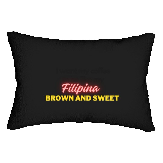 Brown and Sweet like my Filipina Lumbar Pillows