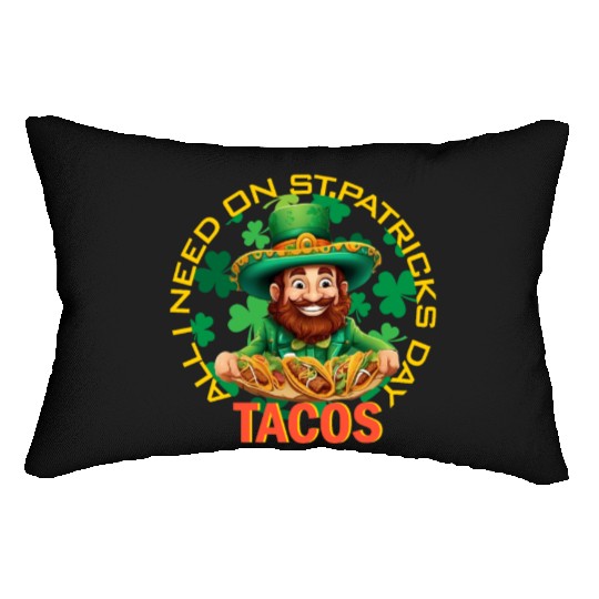 ALL I NEED ONLY TACOS Lumbar Pillows