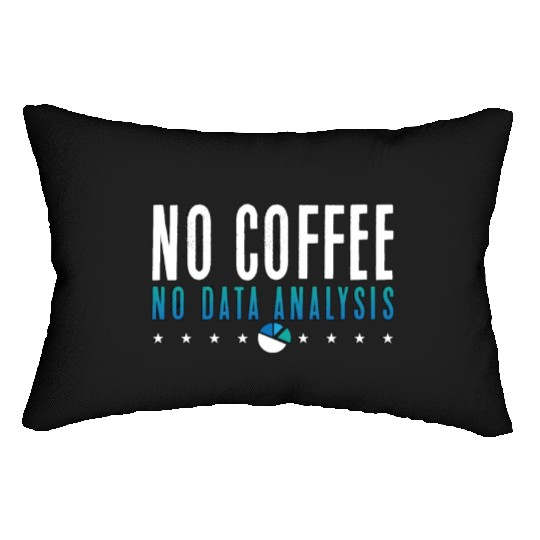 Data Analyst No Coffee No Programmer Coffee Lover Lumbar Pillows