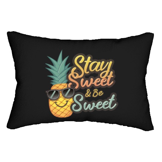 "Cheerful Pineapple: Stay Sweet & Be Sweet" Lumbar Pillows