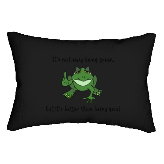 "It's not easy being green but it's.....Frog Lumbar Pillows