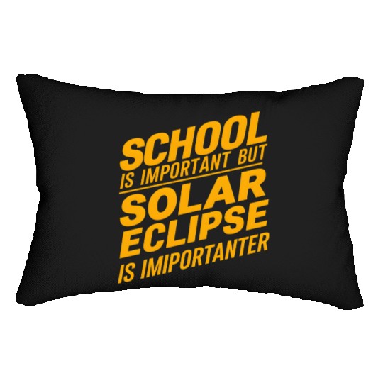 school is important but solar eclipse is important Lumbar Pillows