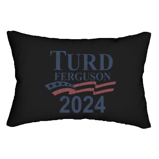 TURD FERGUSON for President 2024 RETRO Lumbar Pillows