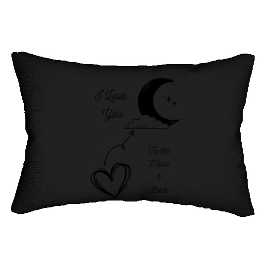 I Love You to the Moon and Back Lumbar Pillows