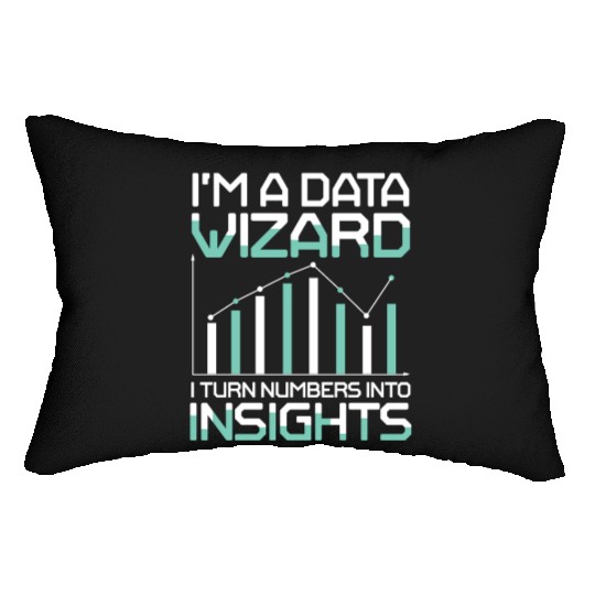 I'm A Data Wizard I Turn Numbers Into Insights Lumbar Pillows
