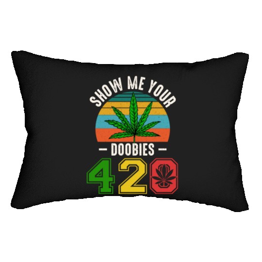 Fun 420 Show Me Herb Weed Marijuana Design Lumbar Pillows
