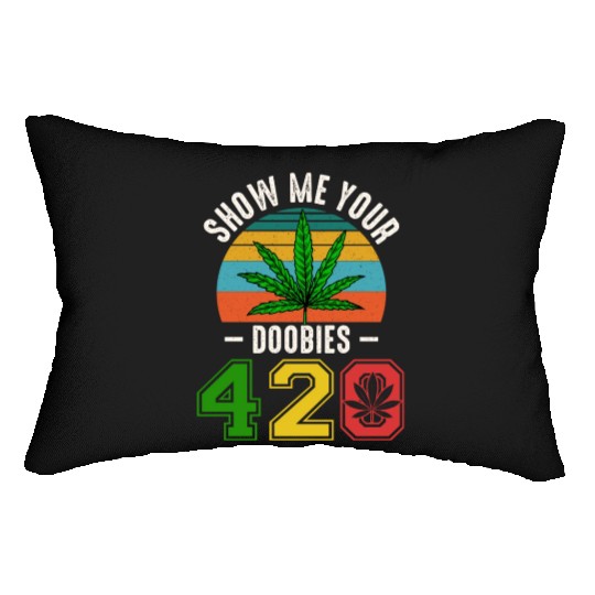 Fun 420 Show Me Herb Weed Marijuana Design Lumbar Pillows
