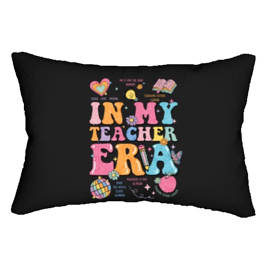 In My Teaching Era Teacher Appreciation Lumbar Pillows