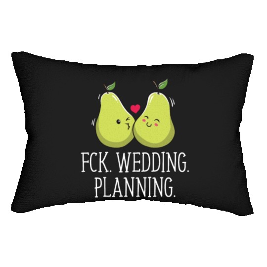 Wedding Planning Engagement Funny Engaged Humor Lumbar Pillows