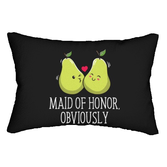 Maid Of Honor Obviously Best Woman Bridesmaid Best Lumbar Pillows