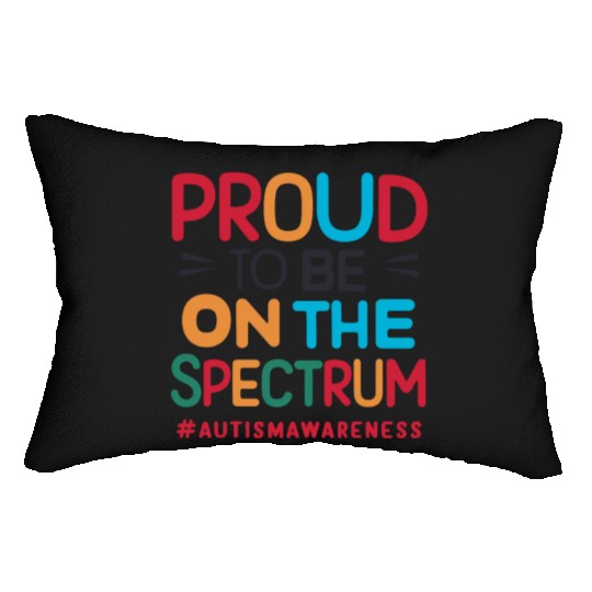 Proud To Be On The Spectrum Autism Awareness Lumbar Pillows