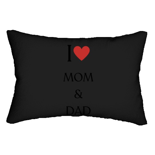I lovemom and dad Lumbar Pillows