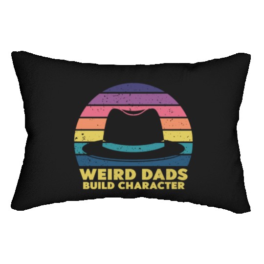 Weird Dads Build Character Funny Dad Lumbar Pillows