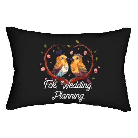 Wedding Planning Engagement Funny Engaged Humor Lumbar Pillows