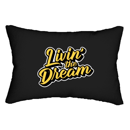 Livin' the Dream Lumbar Pillows