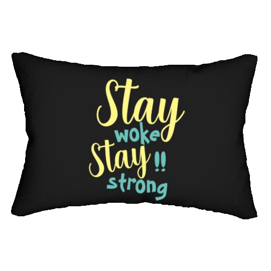 Stay woke and stay strong black fet Lumbar Pillows