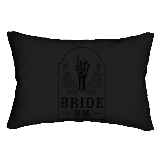 Bride Or Die Skeleton Hand Gothic Bachelorette Lumbar Pillows