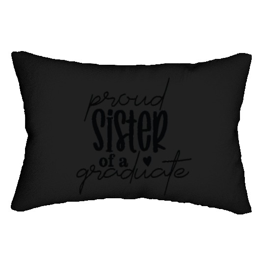 Praud Sister of a Graduate - Happy big sisters Lumbar Pillows