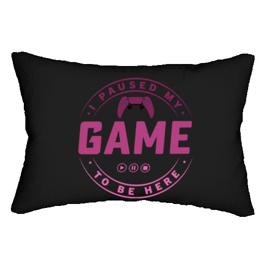 I paused my Game to be here pink edition 3 Lumbar Pillows