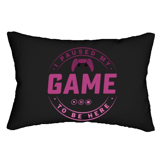 I paused my Game to be here pink edition 3 Lumbar Pillows