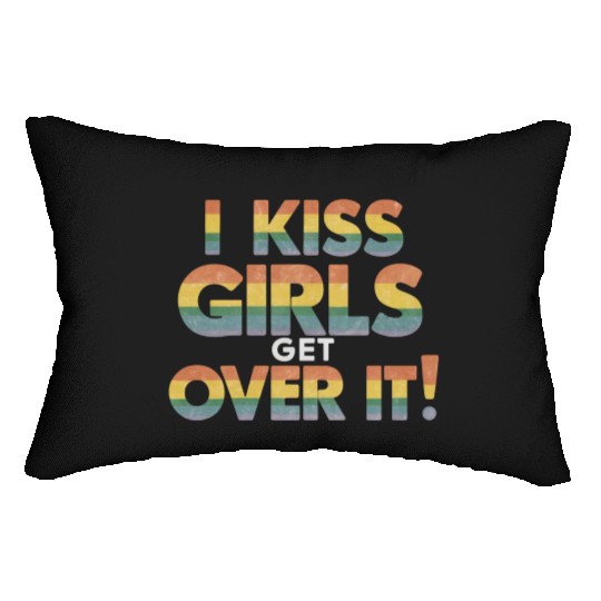 I Kiss Girls Get Over It Funny Lesbian Bisexual Lumbar Pillows