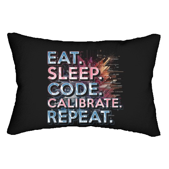 Robotics Engineer Eat Sleep Code Calibrate Repeat Lumbar Pillows