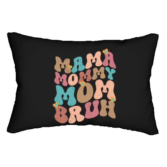 Mama Mommy Mom Bruh Mother's day Lumbar Pillows