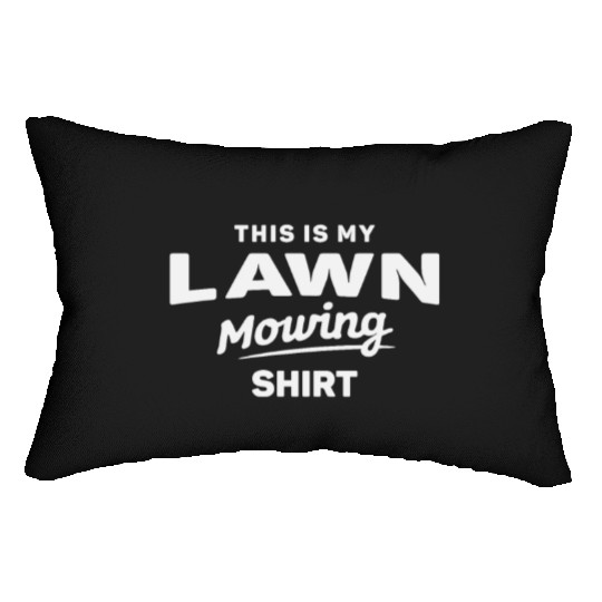 This is My Lawn Mowing Funny Mower Lumbar Pillows