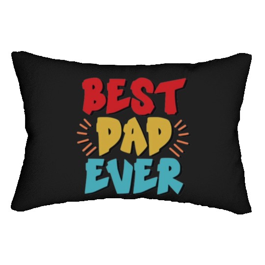 Best Dad Ever Lumbar Pillows