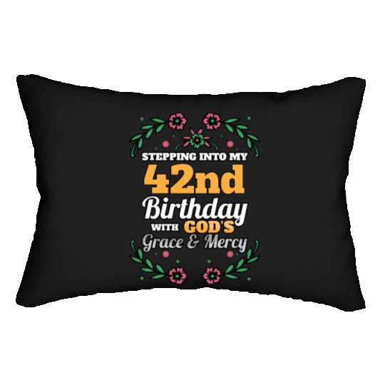 Stepping into my 42nd Birthday Religious Bday Lumbar Pillows