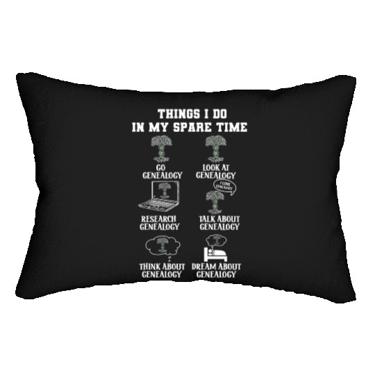 Things I Do In My Spare Time Genealogy Genealogist Lumbar Pillows