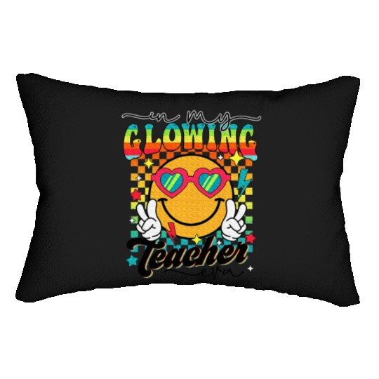 Last Day of School Teacher In My Glowing Teacher Lumbar Pillows