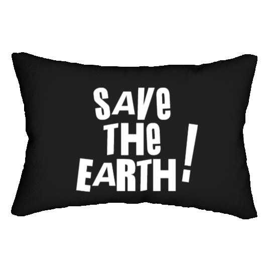 Save the earth Lumbar Pillows